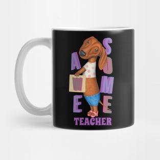 Funny cute Doxie Dachshund Dog Awesome Teacher Mug